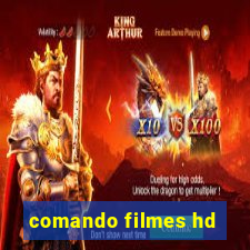 comando filmes hd